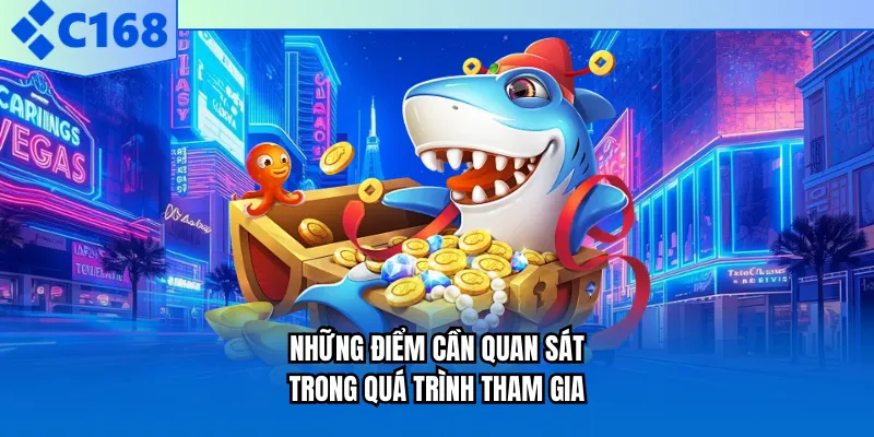 Những điểm cần quan sát trong quá trình tham gia Những điểm cần quan sát trong quá trình tham gia